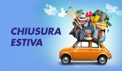 Chiusura estiva: si riapre lunedì 23 agosto